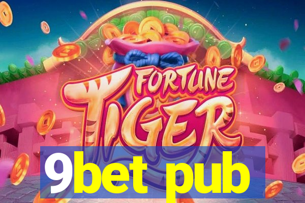 9bet pub